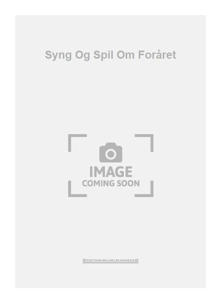 Syng Og Spil Om Foråret
